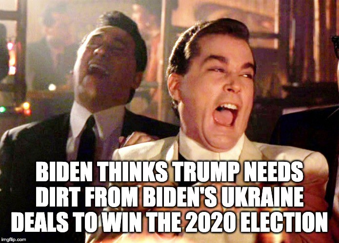 men laughing meme - Biden Thinks Trump Needs Dirt From Biden'S Ukraine Deals To Win The 2020 Election imgflip.com