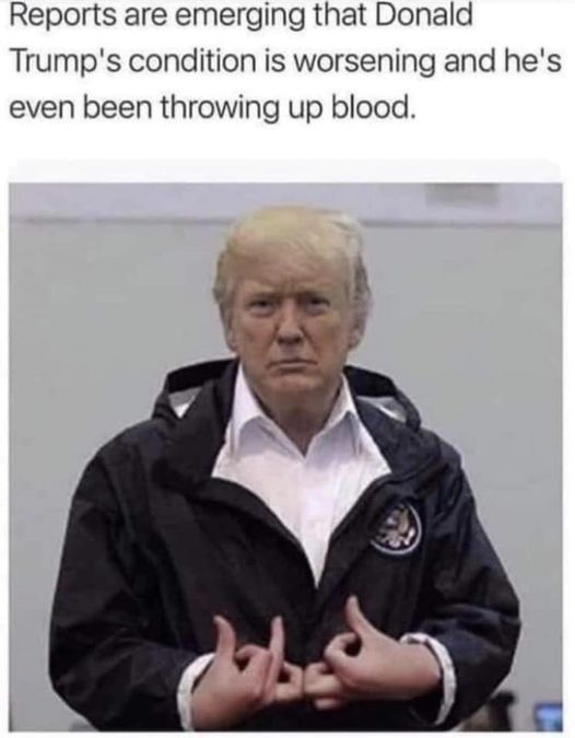 blood gang sign - Reports are emerging that Donald Trump's condition is worsening and he's even been throwing up blood.