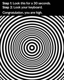funny pictures - hypnotize gif - Step 1 Look this for a 30 seconds. Step 2 Look your keyboard. Congratulation, you are high.