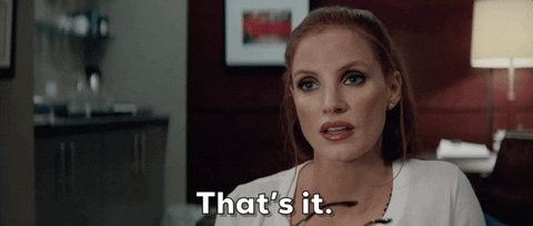 jessica chastain molly's game gif - That's it.
