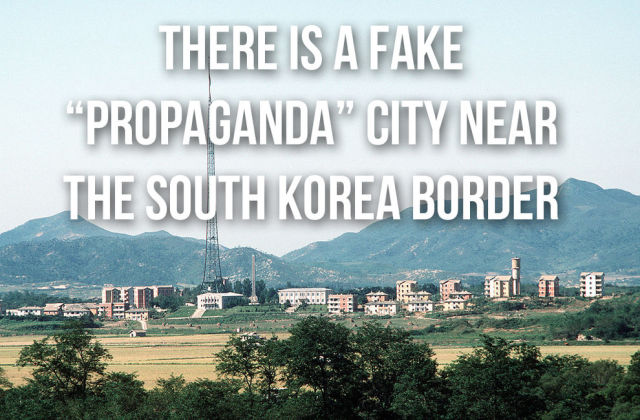 As a way to intimidate South Korea and put on a front, Kijong-dong Peace Village was built after the Korean War.