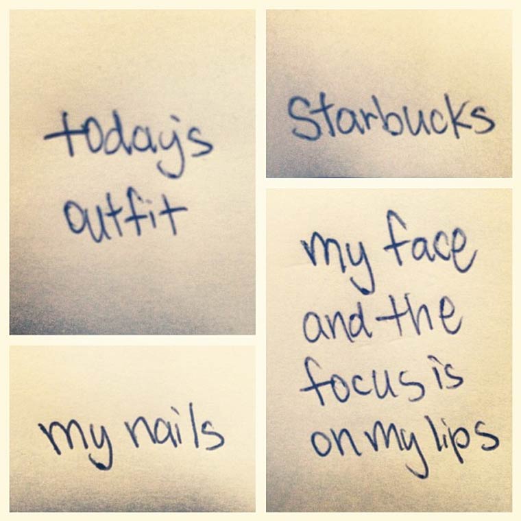 handwriting - Starbucks today's outfit my face and the focus is on My lips my nails