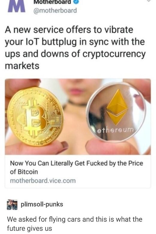 bitcoin sex - Motherboard A new service offers to vibrate your loT buttplug in sync with the ups and downs of cryptocurrency markets ethereum Now You Can Literally Get Fucked by the Price of Bitcoin motherboard.vice.com plimsollpunks We asked for flying c