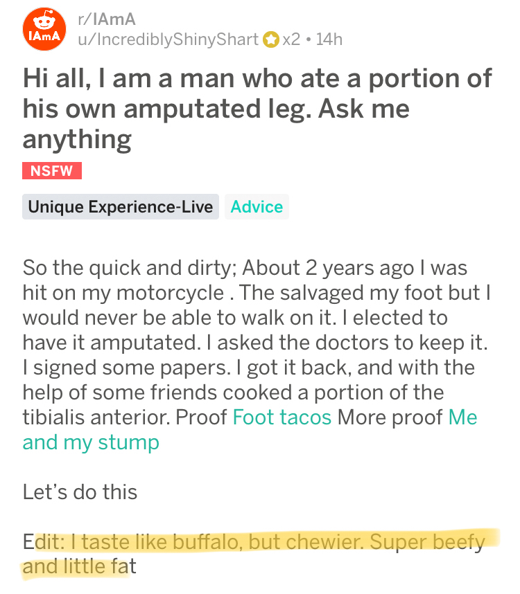 Reddit AMA of man who ate a portion of his amputated foot that he lost in a motorcycle accident, says he tastes like buffalo