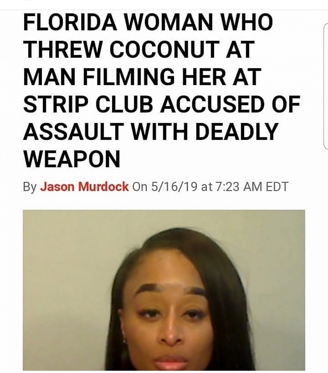 random pics - hairstyle - Florida Woman Who Threw Coconut At Man Filming Her At Strip Club Accused Of Assault With Deadly Weapon By Jason Murdock On 51619 at Edt