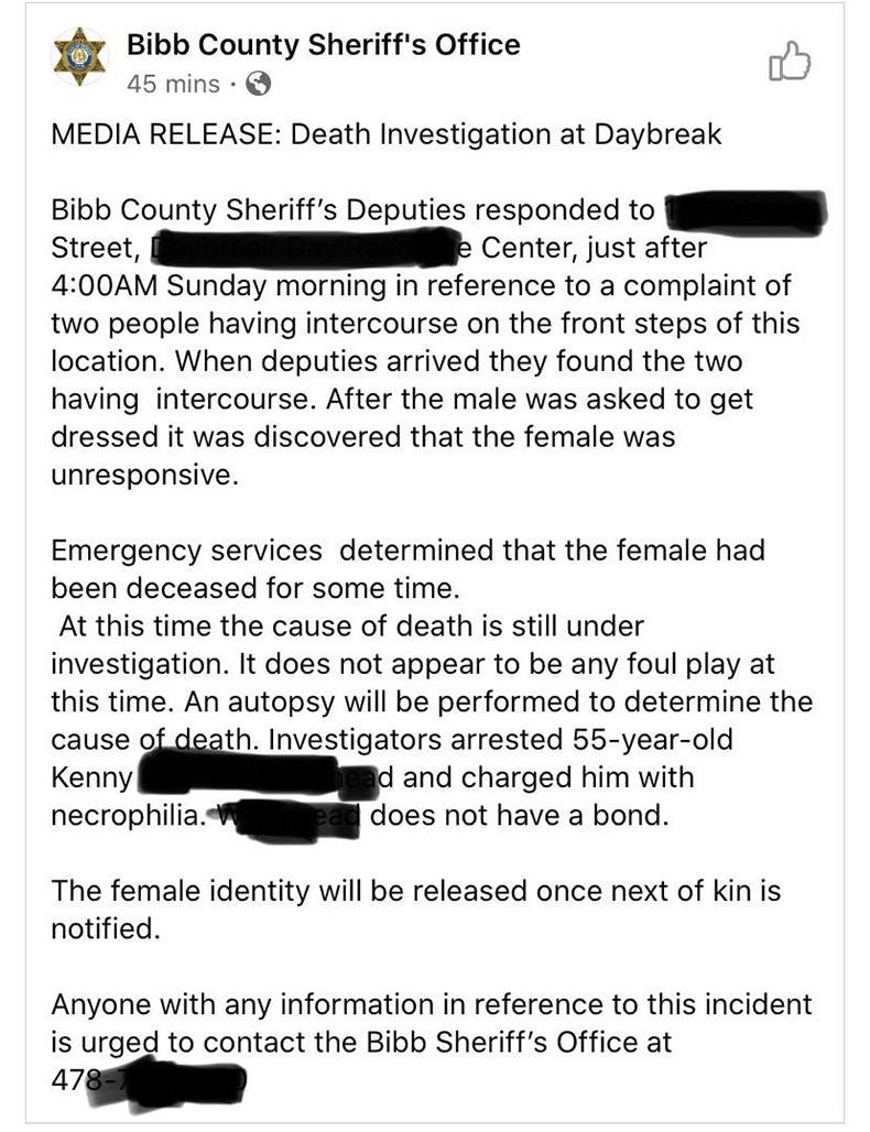 document - Bibb County Sheriff's Office 45 mins. Media Release Death Investigation at Daybreak Bibb County Sheriff's Deputies responded to Street, e Center, just after Am Sunday morning in reference to a complaint of two people having intercourse on the f