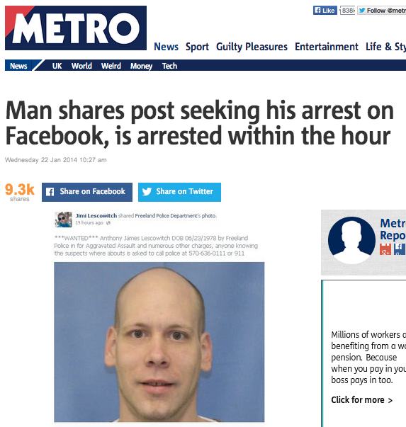 dumbest criminals - 838. metr Metro News Sport Guilty Pleasures Entertainment Life & Sty Uk World Weird Money Tech News Man post seeking his arrest on Facebook, is arrested within the hour Wednesday on Facebook on Twitter Jimi Lescowitch d Freeland Police