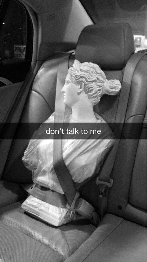 snapchat don t talk to me statue - don't talk to me