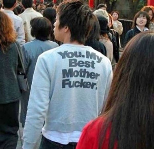 T-shirt - 10 You.My Best Mother Fucker