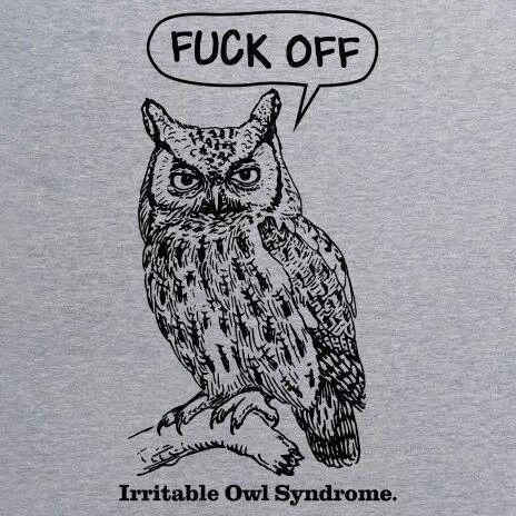 irritable owl syndrome - Fuck Off Asus Irritable Owl Syndrome.