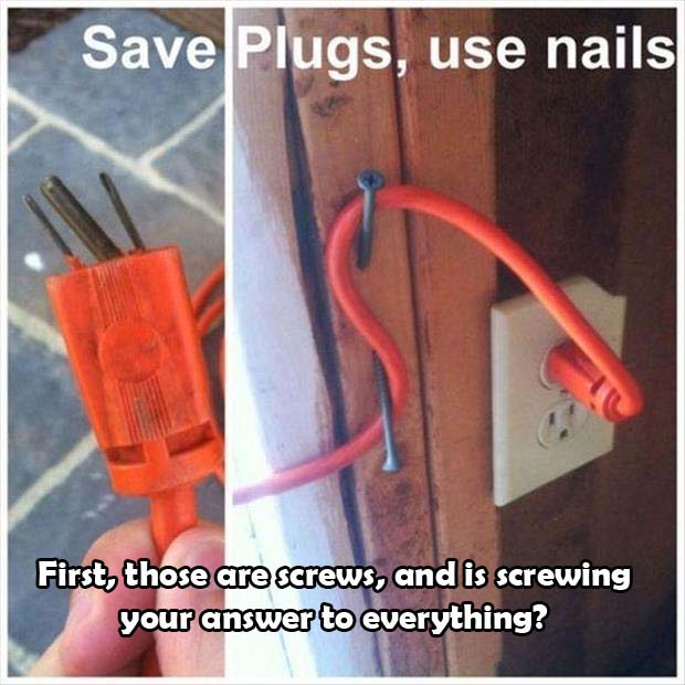 Quite Possibly The Worst Life Hacks Ever