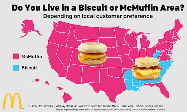 And in case you are all torn up about this, McDonald’s has provided a map to let you know if you’re in a McMuffin state or a Biscuit state.