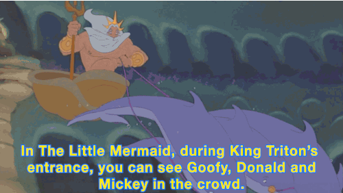 movies you missed - In The Little Mermaid, during King Triton's entrance, you can see Goofy, Donald and Mickey in the crowd.