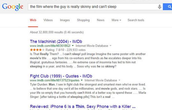 web page meaning example - Google the film where the guy is really skinny and can't sleep Web Videos Images Shopping News More Search tools About 32 800,000 results 0.46 seconds The Machinist 2004 IMDb Internet Movie Database Rating 7810229,933 votes Is T