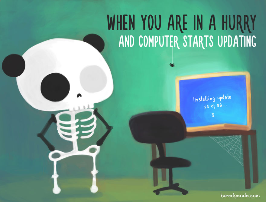 annoying things you can relate - When You Are In A Hurry And Computer Starts Updating Installing update 23 of 98... boredpanda.com