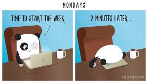 cartoon - Mondays Time To Start The Week 2 Minutes Later. Medasia Cin