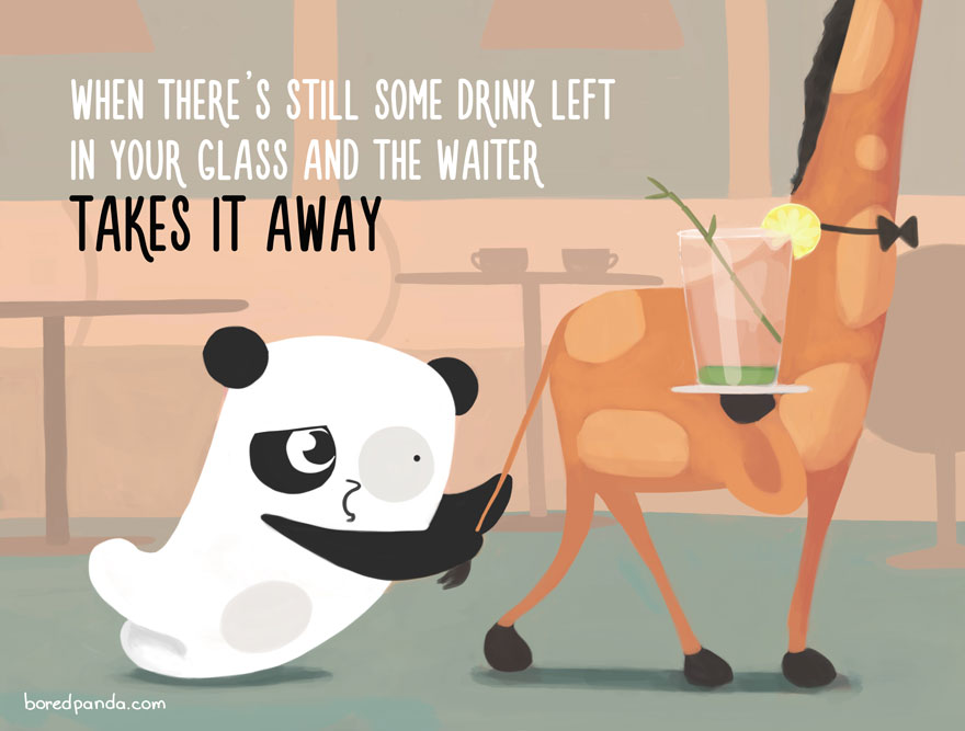 25 annoying little things - When There'S Still Some Drink Left In Your Class And The Waiter Takes It Away boredpanda.com