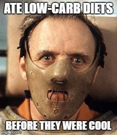 hannibal lecter - Ate LowCarb Diets Before They Were Cool