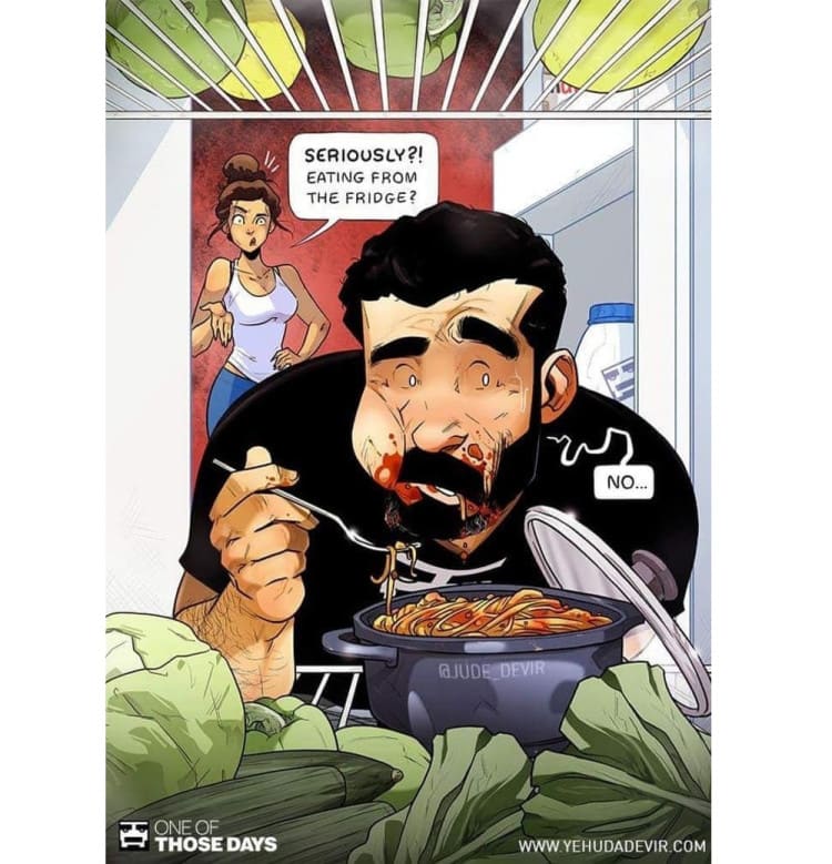yehuda devir - Seriously?! Eating From The Fridge? No... Tone Of Those Days