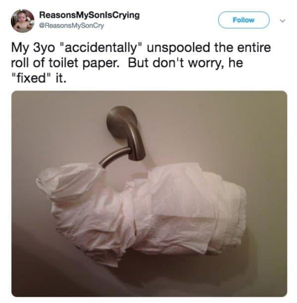 kids who are clearly going places - ReasonsMySonlsCrying My 3yo "accidentally" unspooled the entire roll of toilet paper. But don't worry, he "fixed" it.