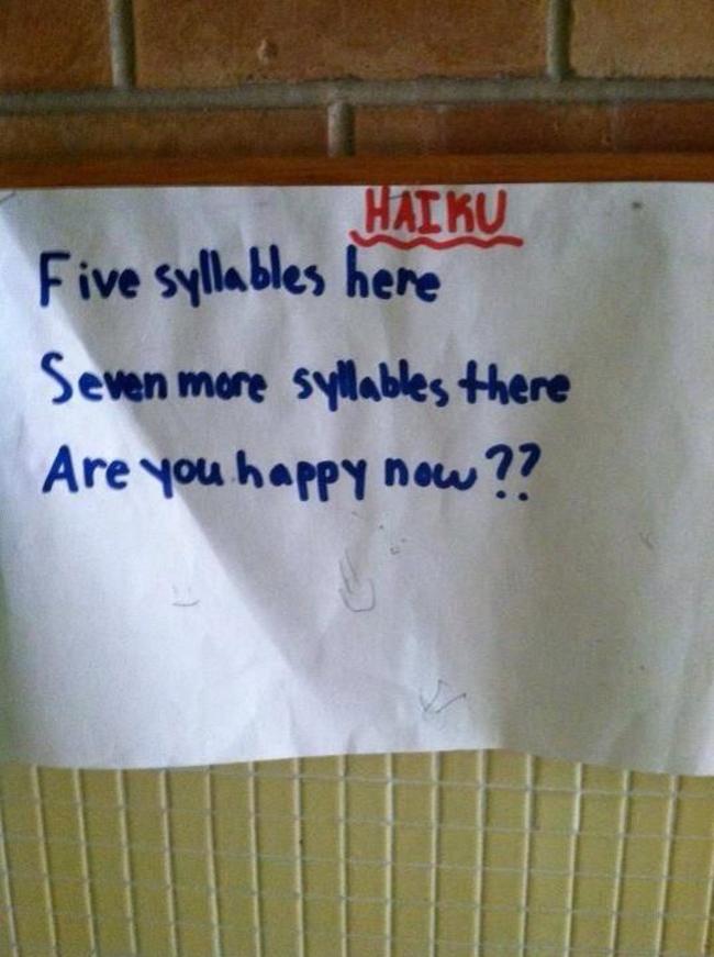 haiku explaining haikus - Haiku Five syllables here Seven more syllables there Are you happy now??