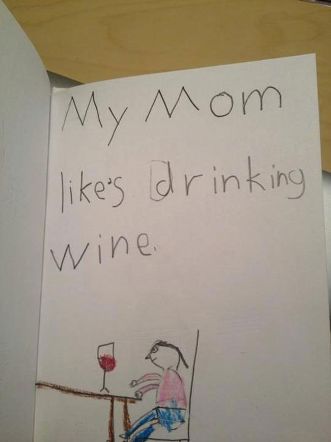 my mom likes drinking wine - My Mom 's drinking wine