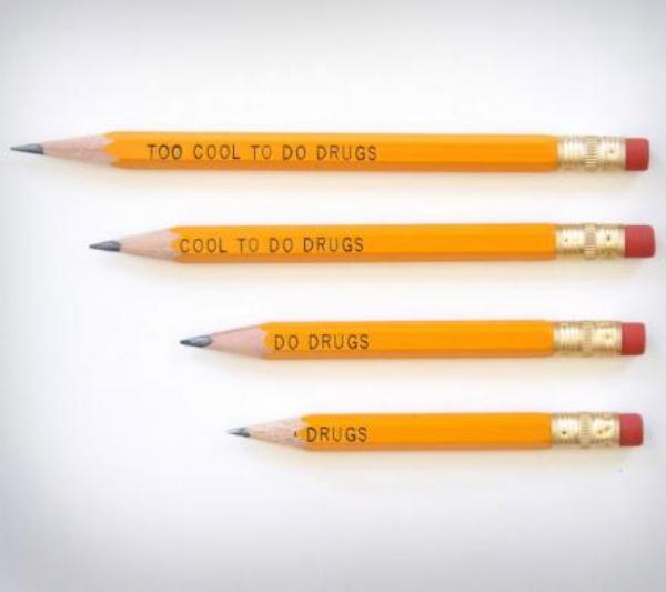 drugs pencil - Too Cool To Do Drugs Cool To Do Drugs Do Drugs Drugs