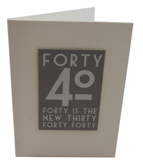 Forty Forty Is The New Thirty Forty Forty