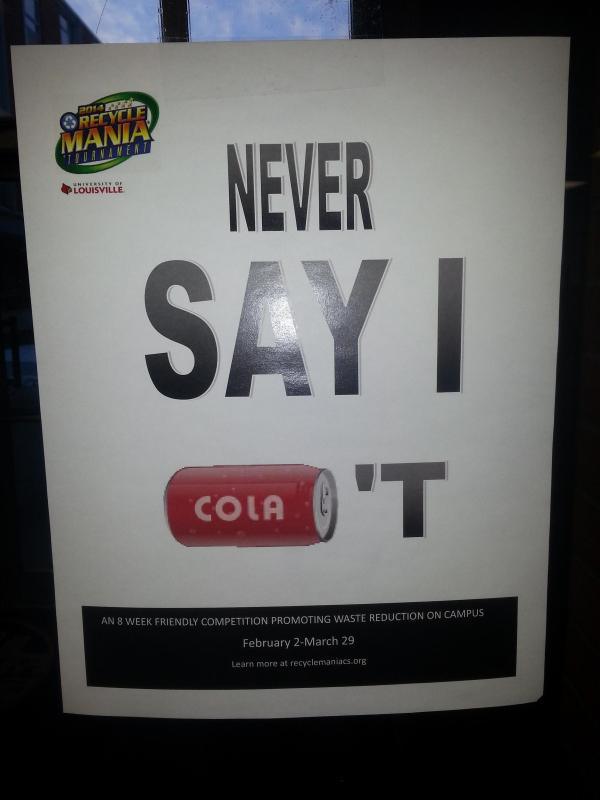 child safety - Recycle "Toda Eventi Louisville Never Sayt Cola 'T An 8 Week Friendly Competition Promoting Waste Reduction On Campus February 2 March 29 Learn more at recyclemaniacs.org