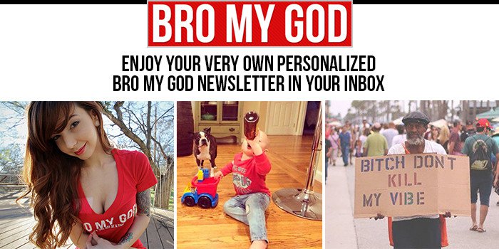 compete every day - Bro My God Enjoy Your Very Own Personalized Bro My God Newsletter In Your Inbox Le Bitch Dont Kill My Vibe Omy. Gor