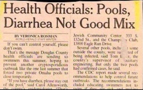 obvious news - Health Officials Pools, Diarrhea Not Good Mix Hy Veronica Rosman Werdere Wer If you can't control yourself, please dont swim That's the message Douglas County health officials are sending to Itu Txt, b ine to prevent another cryptosporidios