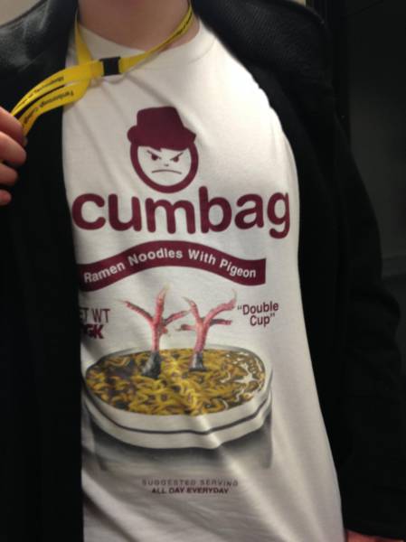 t shirt - cumbag with Pigeon Ramen Nood Double Cup" Udgeted Servin All Day Everyday