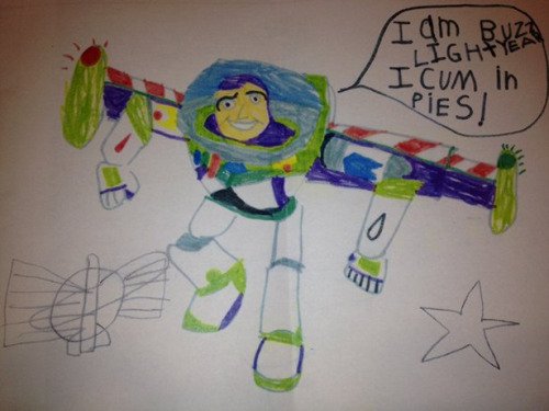 buzz lightyear kid drawing - Im Buza Lightyea I Cum in Pies!