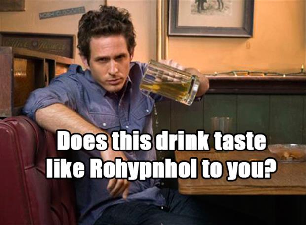 glenn howerton it's always sunny - Does this drink taste Rohypnhol to you?