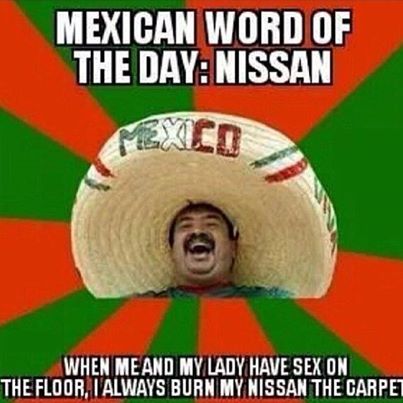 Nissan - meme of mexican word of the day