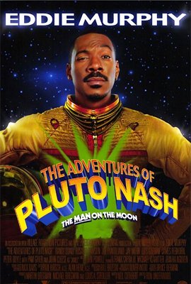 'The Adventures of Pluto Nash' Budget: 100 million Worldwide Gross: 7,103,973 Total Loss: 92,896,027