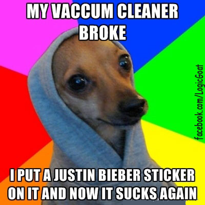 here's how to fix your vacuum cleaner http:www.logicgoat.comjustin-bieber-sucks