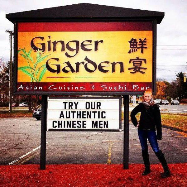 stupid chinese signs - Ginger Garden Asian Cuisine & Sushi Bar Try Our Authentic Chinese Men