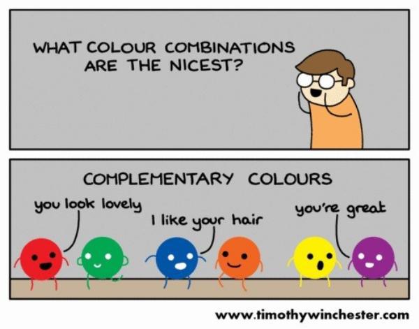 pun complimentary puns - What Colour Combinations Are The Nicest? Complementary Colours you look lovely I your hair you're great
