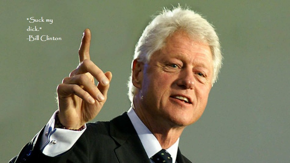 Bill Clinton is a well known inspiration that says things like this to improve people's lives.
