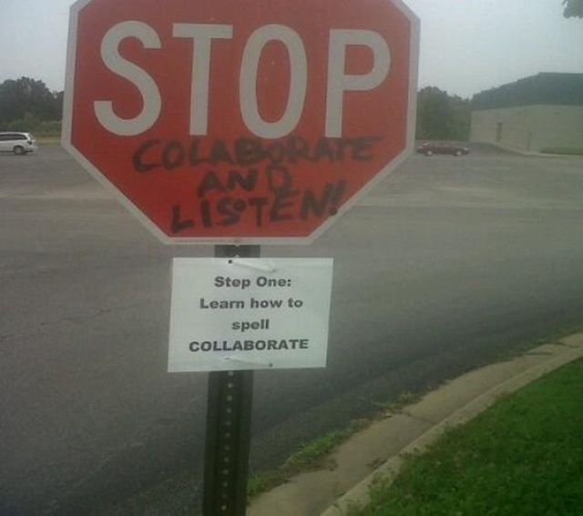 funny grammar fails - Stop Step One Learn how to spell Collaborate
