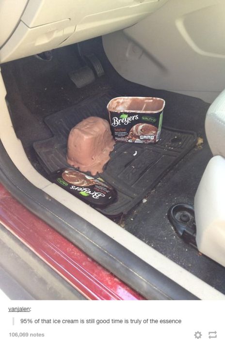 tumblr - ice cream on car floor - Breyers may Cans Care su Srabant vanjalen 95% of that ice cream is still good time is truly of the essence 106,069 notes