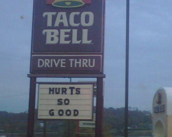 taco bell - Taco Bell Drive Thru Hurts So Good