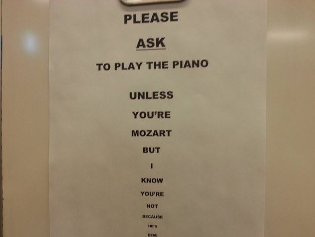 don t slam the door signs - Please Ask To Play The Piano Unless You'Re Mozart But I Know You'Re Not Because Deal