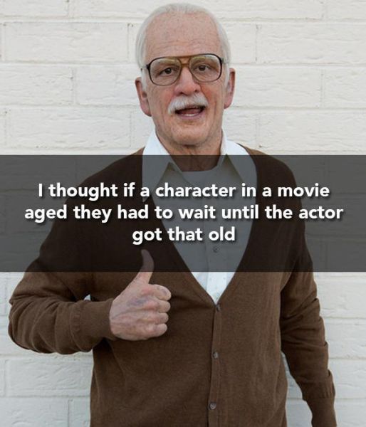 I thought if a character in a movie aged they had to wait until the actor got that old