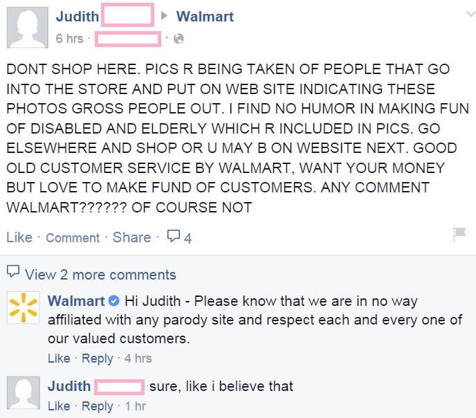 facebook comments shop - Walmart Judith 6 hrs Dont Shop Here. Pics R Being Taken Of People That Go Into The Store And Put On Web Site Indicating These Photos Gross People Out. I Find No Humor In Making Fun Of Disabled And Elderly Which R Included In Pics.