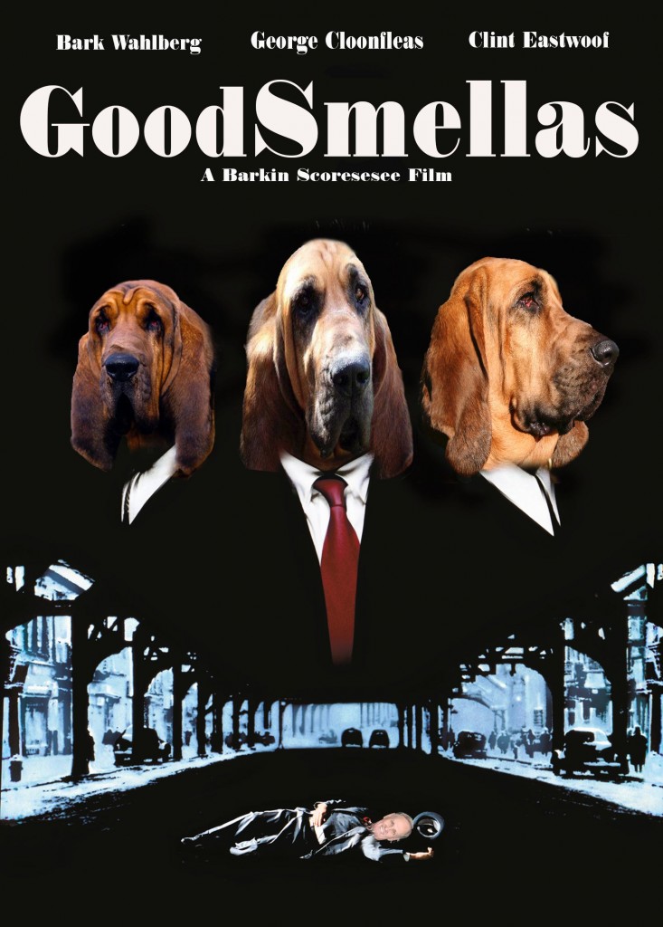 goodfellas movie - Bark Wahlberg George Cloonfleas Clint Eastwoof GoodSmellas A Barkin Scoresesee Film