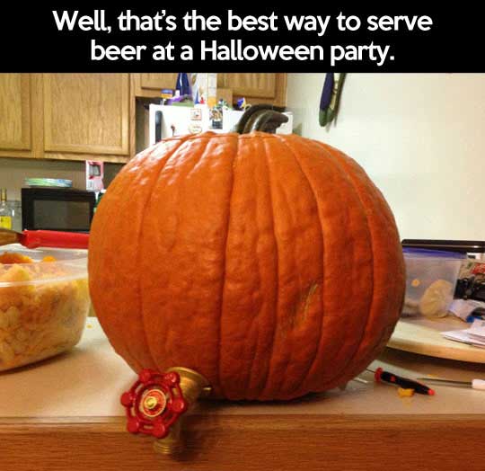 halloween funny - Well, that's the best way to serve beer at a Halloween party.