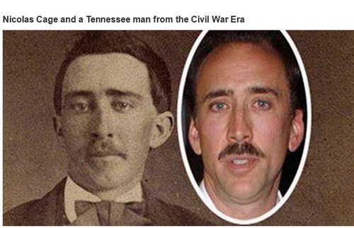 nicolas cage twin - Nicolas Cage and a Tennessee man from the Civil War Era
