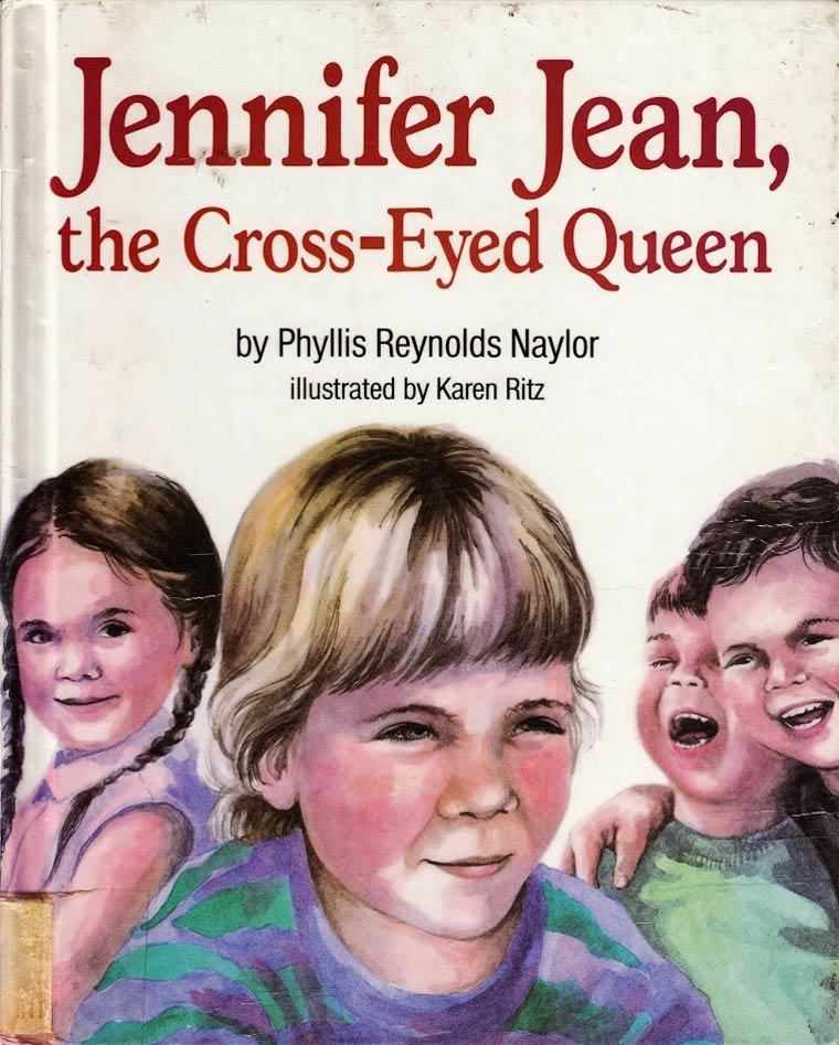 jennifer jean the cross eyed queen - Jennifer Jean, the CrossEyed Queen by Phyllis Reynolds Naylor illustrated by Karen Ritz